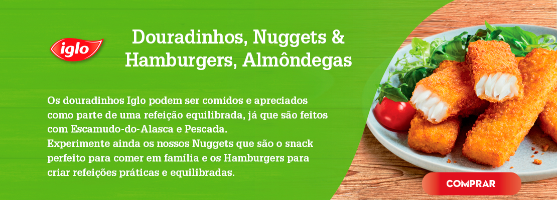 Douradinhos,Nuggets & Hamburgers, Almondegas